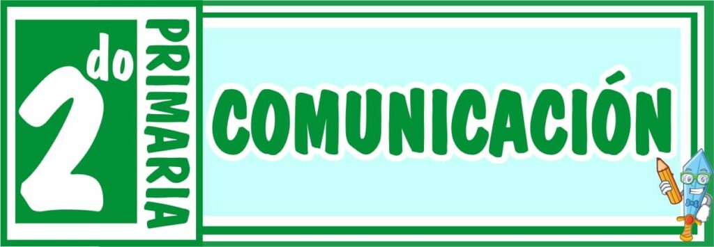 ᐈ Comunicación para Segundo de Primaria – 46 Fichas GRATIS